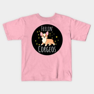 Feeling Corgeos Funny Cute Corgi Dog Lover Quote Kids T-Shirt